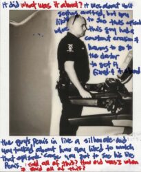 Black-and-white Polaroid of a police officer on a treadmill, with text in blue ink on surface