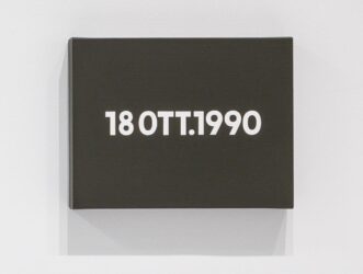 ON KAWARA. 18 OTT.1990, 1990
from "Today" series, 1966 - 2013. Acrylic on canvas, 10 x 13 inches. Courtesy the Estate of On Kawara and David Zwirner, New York/London.